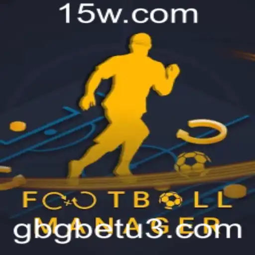 Explorando o Universo de FootballManager e o Impacto do GBGbet nas Dinâmicas do Jogo